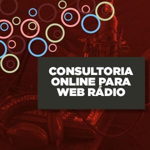 Consultoria online para web rádio
